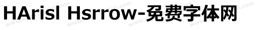 HArisl Hsrrow字体转换